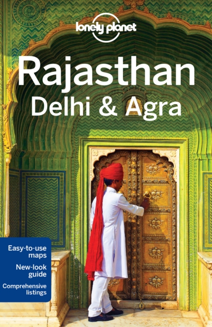 Lonely Planet Rajasthan, Delhi & Agra, Paperback Book