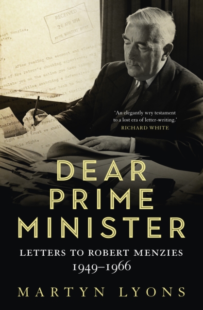 Dear Prime Minister : Letters to Robert Menzies, 1949-1966, EPUB eBook