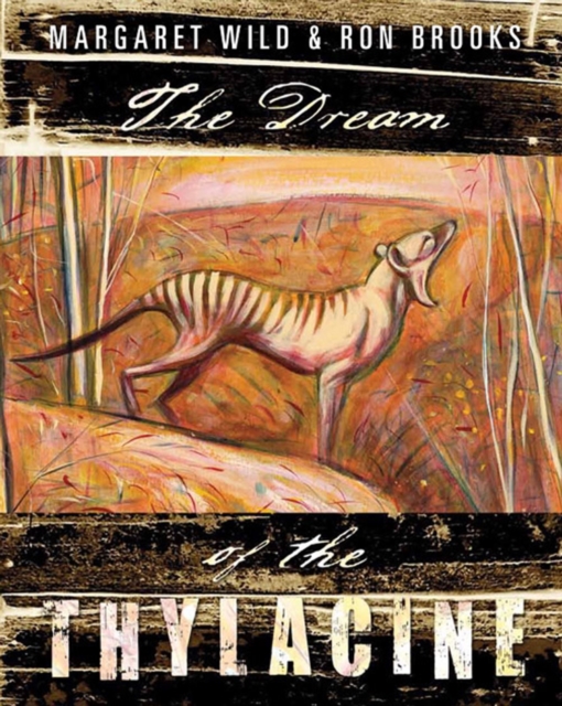 The Dream of the Thylacine, Hardback Book