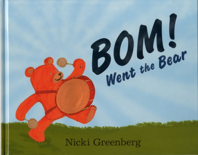 Bom! Went the Bear, Hardback Book