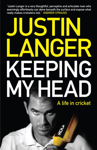 Keeping My Head : A Life in Cricket, Paperback / softback Book