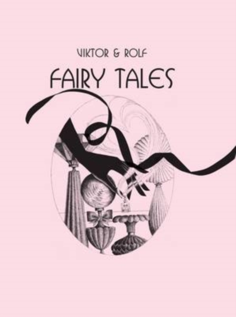 Viktor and Rolf Fairy Tales, Hardback Book