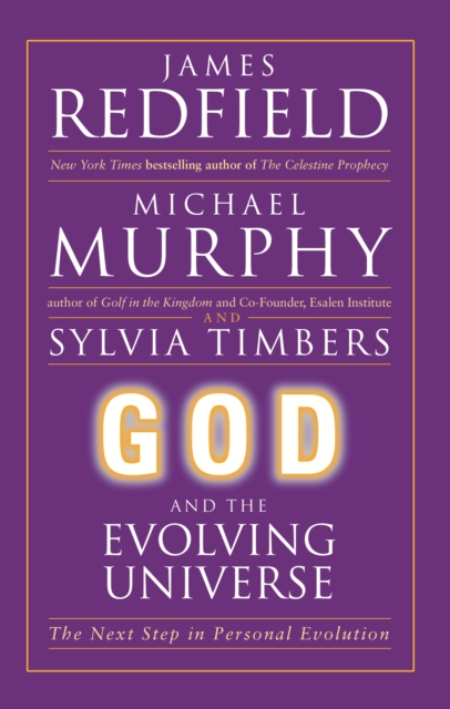 God and the Evolving Universe : The Next Step In Personal Evolution, EPUB eBook