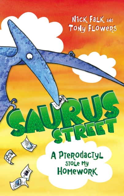 Saurus Street 2: A Pterodactyl Stole My Homework, EPUB eBook