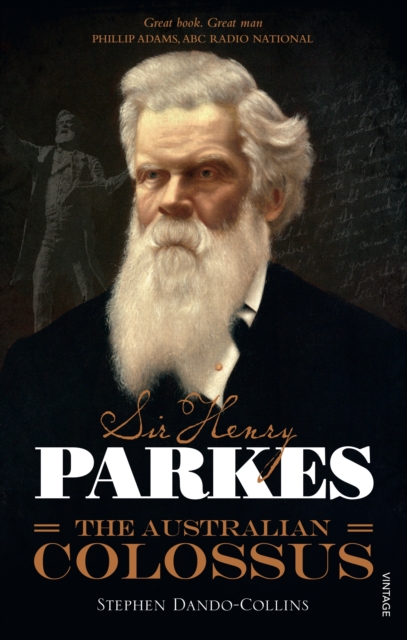 Sir Henry Parkes: The Australian Colossus, EPUB eBook