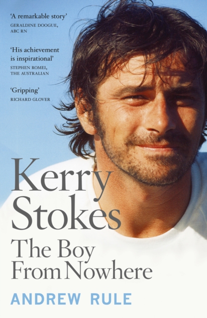 Kerry Stokes : The Boy from Nowhere, EPUB eBook