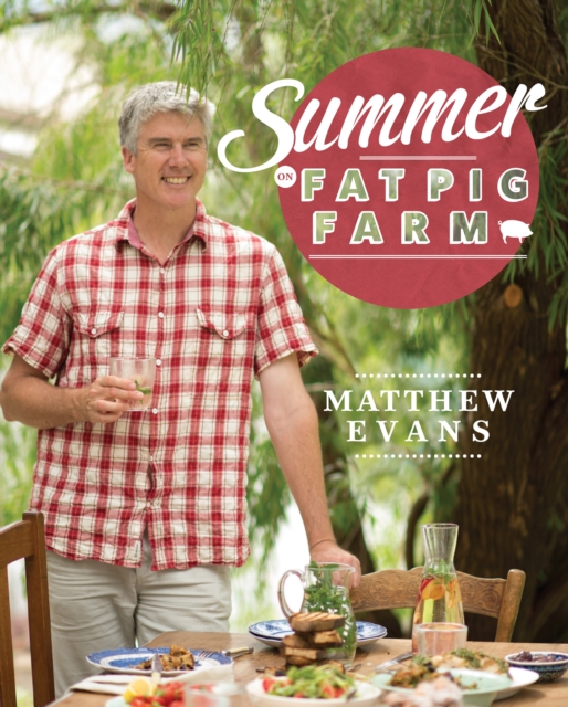 Summer on Fat Pig Farm, Hardback Book