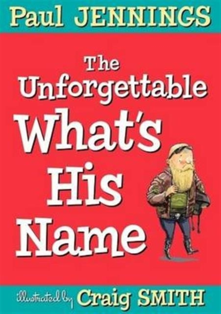 Unforgettable What's His Name, Paperback / softback Book