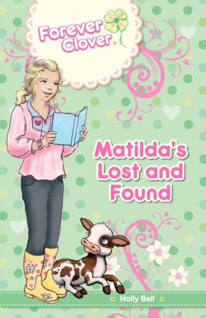Forever Clover : Matilda's Lost & Found, EPUB eBook