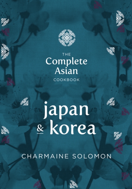 The Complete Asian Cookbook : Japan & Korea, EPUB eBook