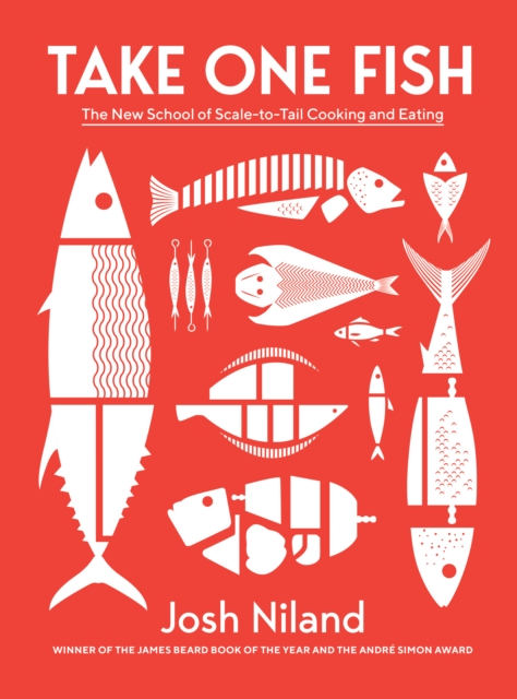 Take One Fish : The New School of Scale-to-Tail Cooking and Eating, EPUB eBook