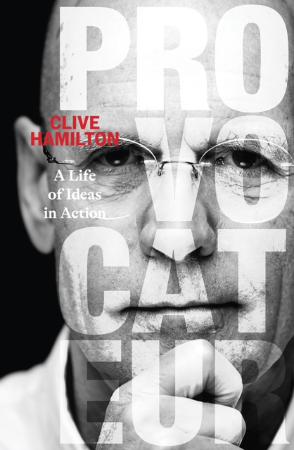 Provocateur : A life of ideas in action, EPUB eBook