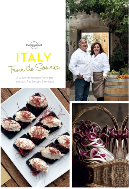 From the Source - Italy : Italy's Most Authentic Recipes From the People That Know Them Best, EPUB eBook