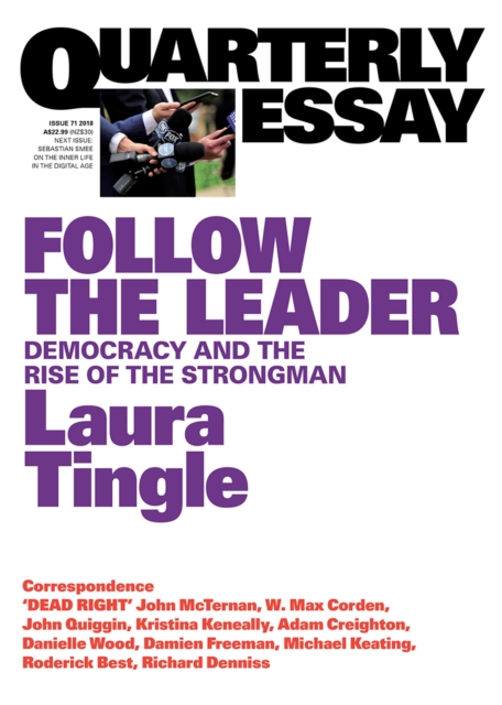 Quarterly Essay 71 Follow the Leader : Democracy and the Rise of the Strongman, EPUB eBook