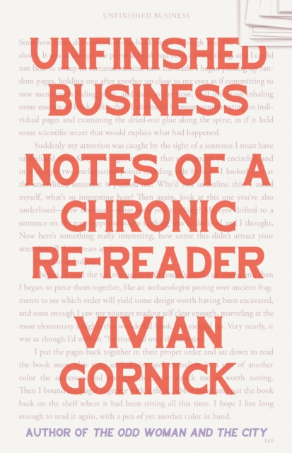 Unfinished Business : Notes of a Chronic Re-Reader, EPUB eBook