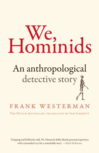We, Hominids : An Anthropological Detective Story, EPUB eBook