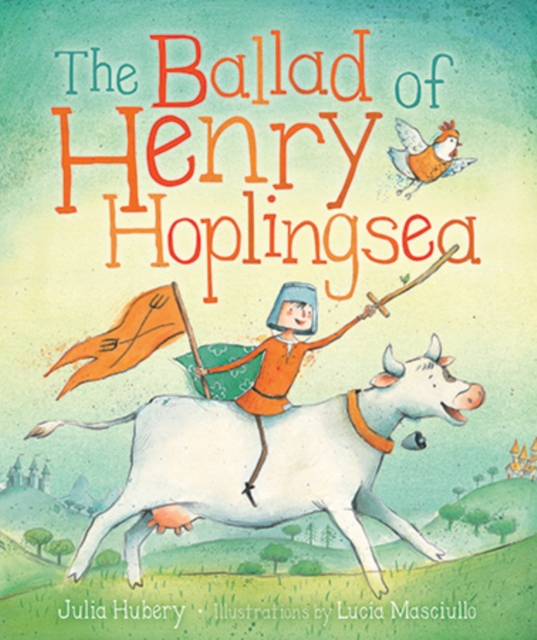 The Ballad of Henry Hoplingsea : Little Hare Books, Hardback Book
