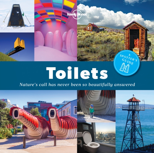 Lonely Planet A Spotter's Guide to Toilets, Paperback / softback Book