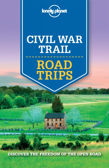 Lonely Planet Civil War Trail Road Trips, EPUB eBook