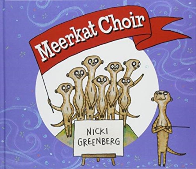 Meerkat Choir, Hardback Book