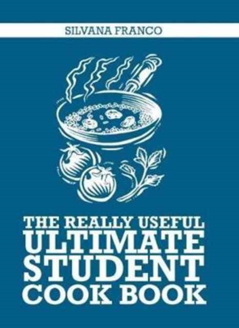 The Really Useful Ultimate Student Cook Book, Paperback / softback Book
