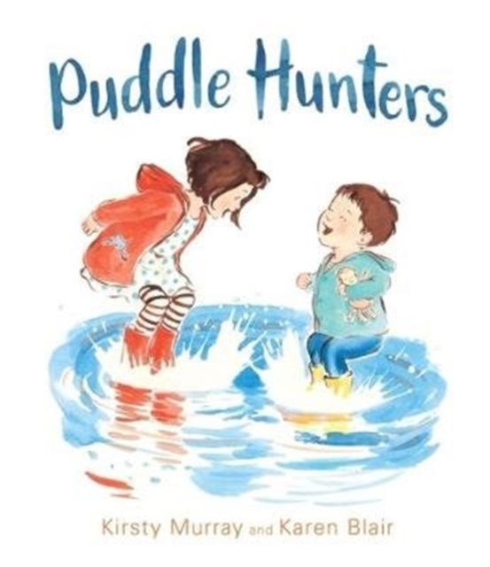 Puddle Hunters, Hardback Book