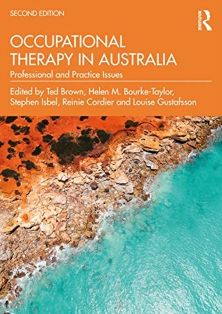 Occupational Therapy in Australia : Professional and Practice Issues, Paperback / softback Book