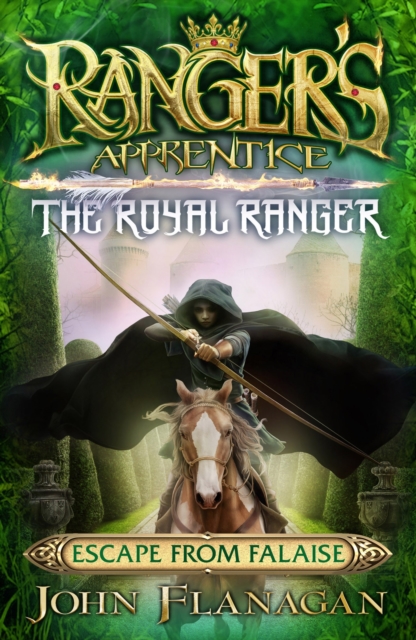 Ranger's Apprentice The Royal Ranger 5: Escape from Falaise, EPUB eBook