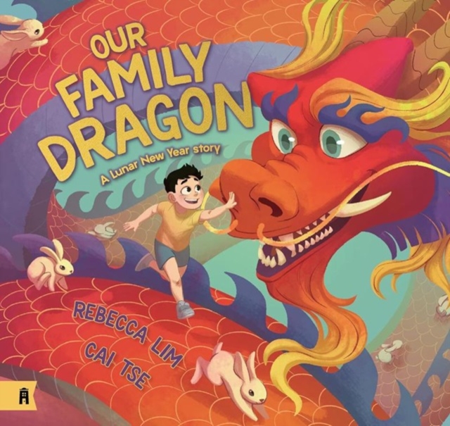 Our Family Dragon: A Lunar New Year Story, Paperback / softback Book