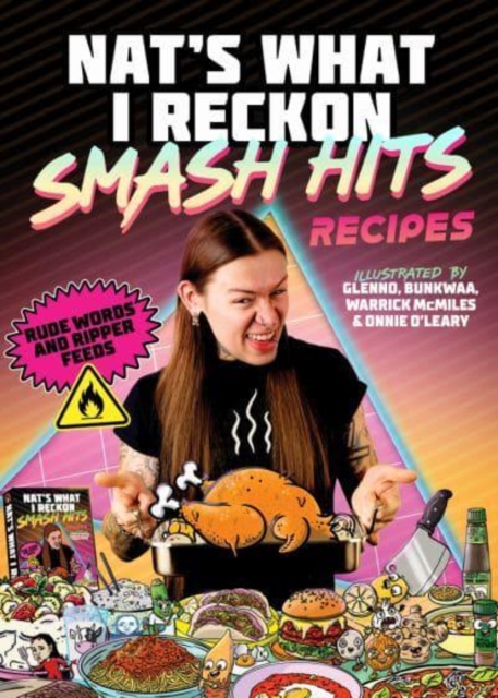 Smash Hits Recipes : Rude Words and Ripper Feeds, Hardback Book