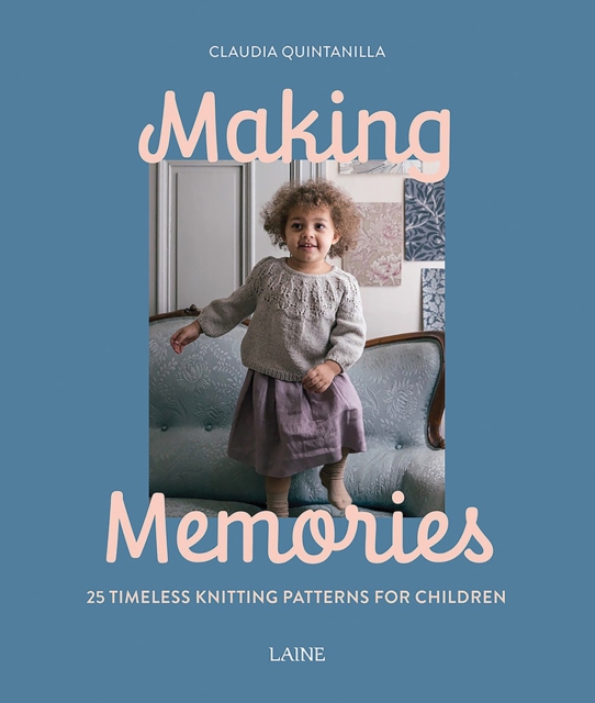 Making Memories : 25 Timeless Knitting Patterns for Children, Paperback / softback Book