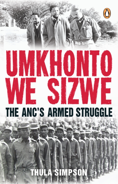 Umkhonto we Sizwe : The ANC's Armed Struggle, EPUB eBook