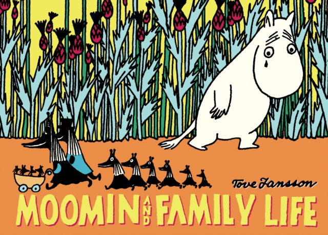 Moomin and Family Life, Paperback / softback Book