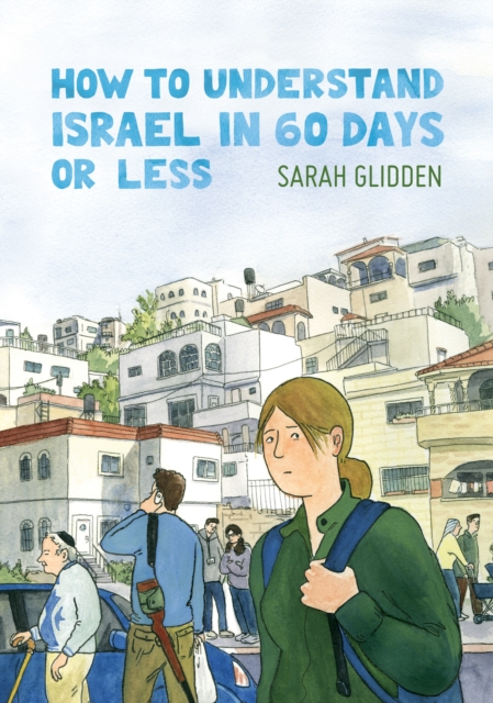How to Understand Israel in 60 Days or Less, Paperback / softback Book