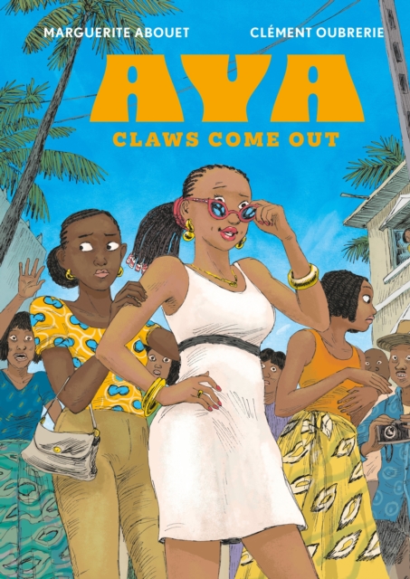 Aya : Claws Come Out, Hardback Book