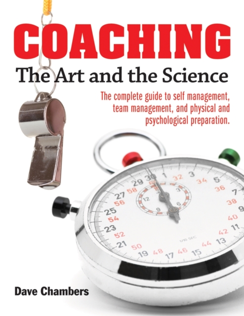 Coaching: The Art and the Science, Paperback / softback Book