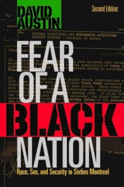 Fear of a Black Nation : Race, Sex, and Security in Sixties Montreal, Paperback / softback Book