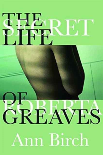 The Secret Life of Roberta Greaves, Paperback / softback Book