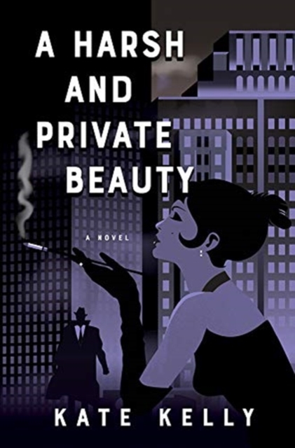 A Harsh and Private Beauty, Paperback / softback Book
