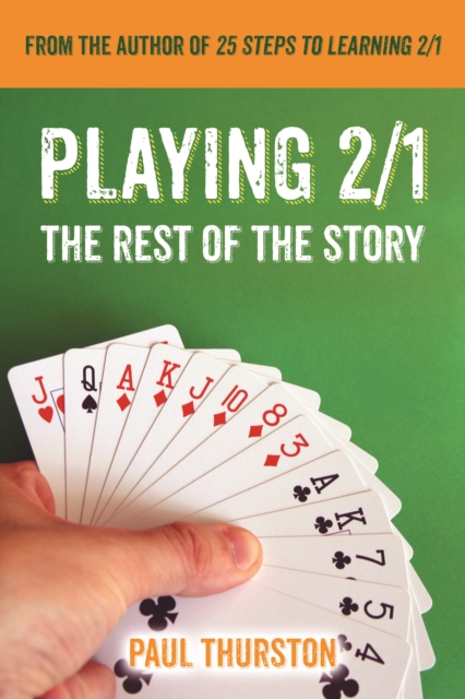 Playing 2/1 : The Rest of the Story, Paperback / softback Book