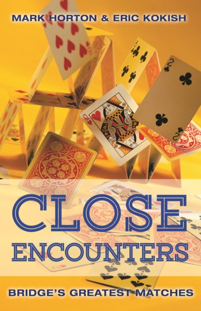 Close Encounters Book 1: 1964 to 2001 : Bridge's Greatest Matches, Paperback / softback Book