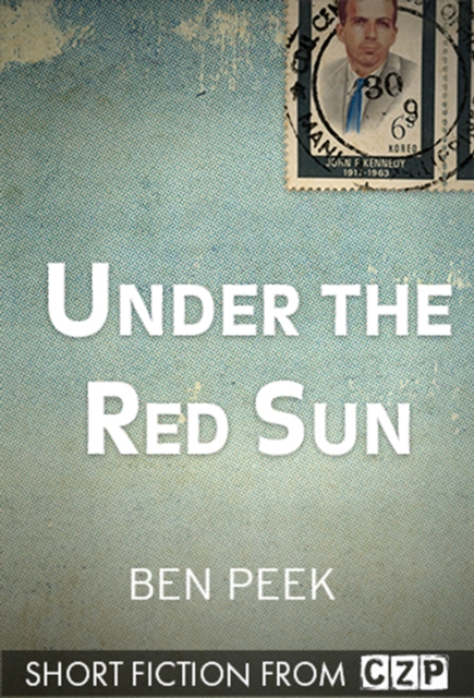 Under the Red Sun : Short Story, EPUB eBook