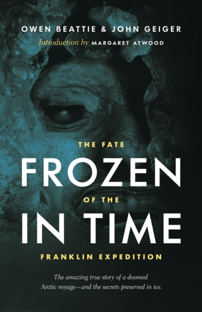 Frozen in Time : The Fate of the Franklin Expedition, EPUB eBook