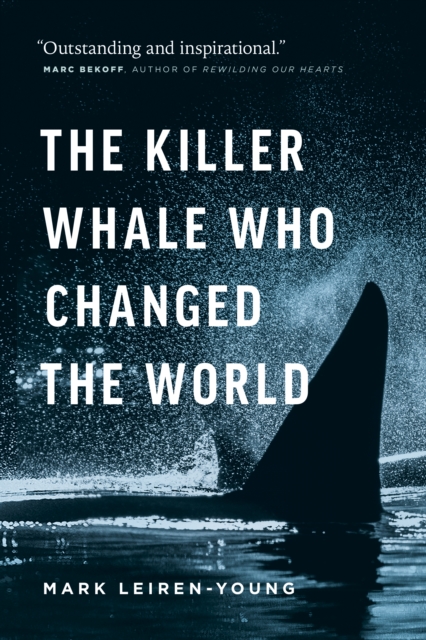 The Killer Whale Who Changed the World, Paperback / softback Book