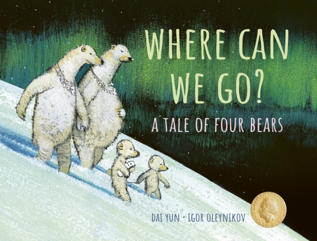 Where Can We Go? : A Tale of Four Bears, Hardback Book