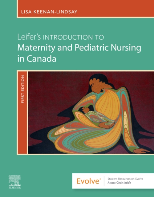 Leifer's Introduction to Maternity & Pediatric Nursing in Canada E-Book, EPUB eBook