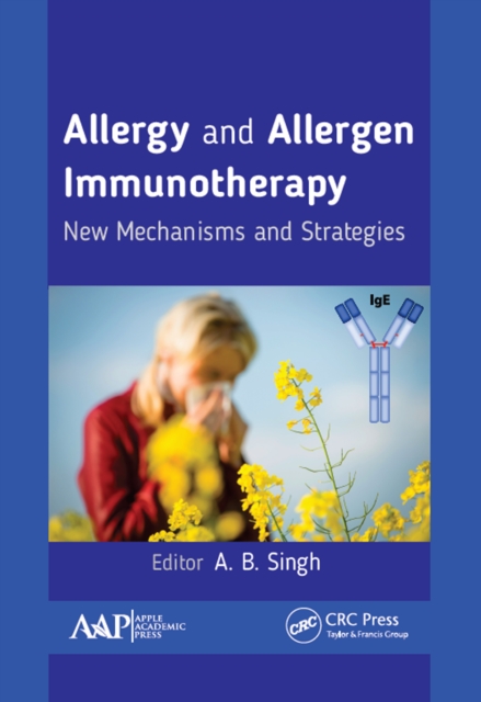 Allergy and Allergen Immunotherapy : New Mechanisms and Strategies, PDF eBook