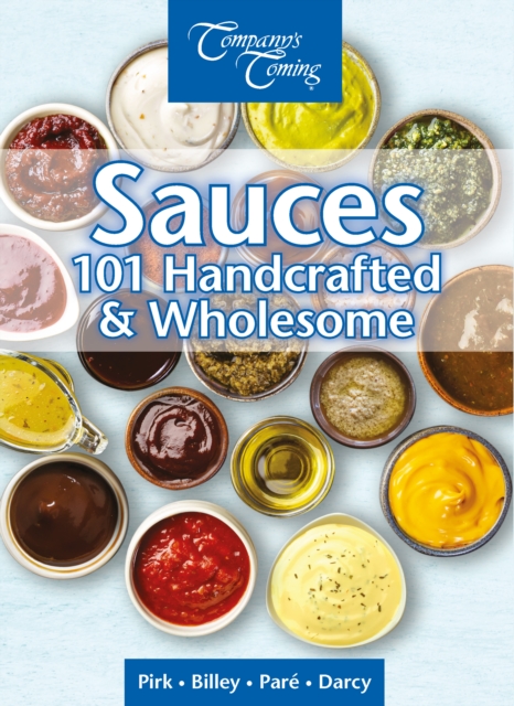 Sauces : Handcrafted & Wholesome, Spiral bound Book