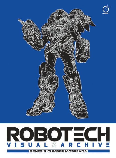 Robotech Visual Archive: Genesis Climber MOSPEADA, Hardback Book