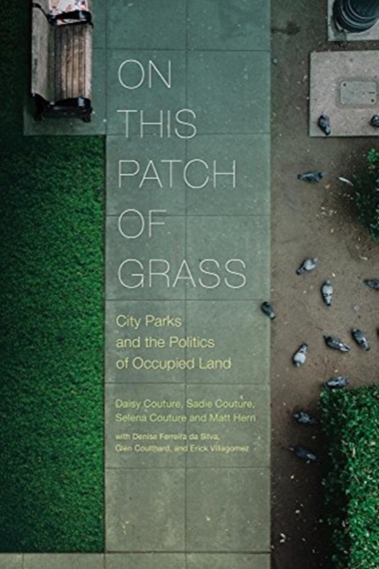 On This Patch of Grass : City Parks on Occupied Land, Paperback / softback Book